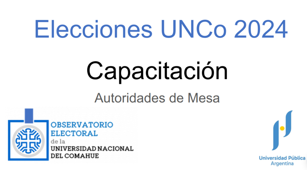 Elecciones UNCo 2024 – Capacitación Autoridades de Mesa